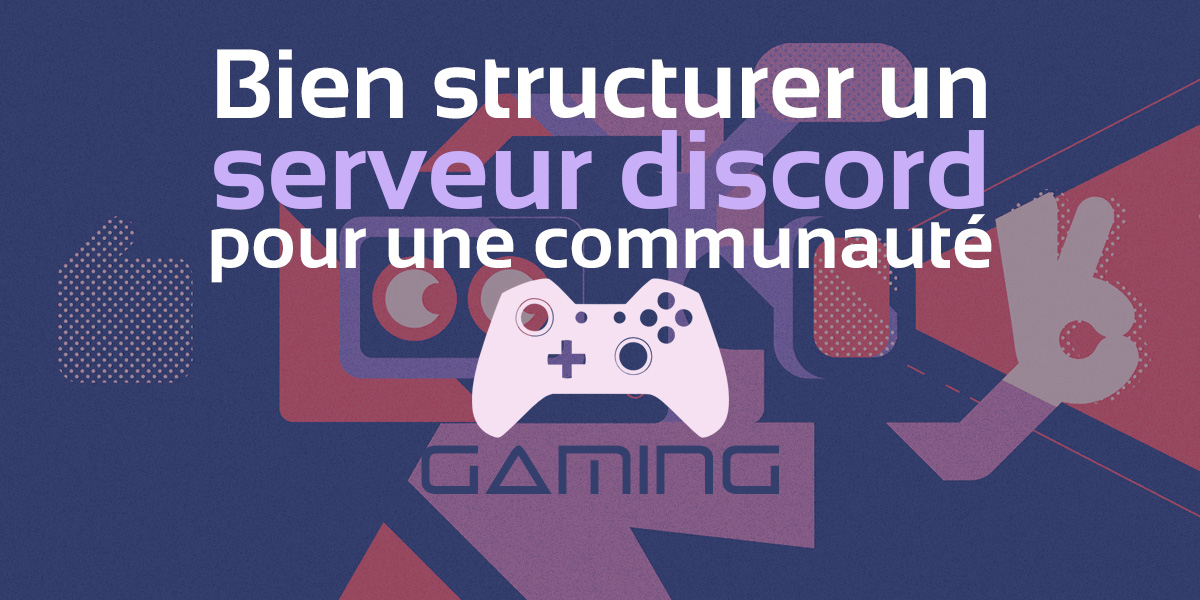 Bien structurer son serveur Discord