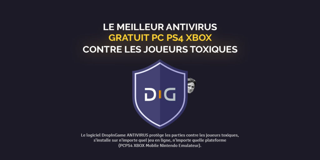 Télécharger antivirus gratuit PC PS4 XBOX contre les joueurs toxiques