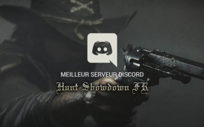 Meilleur serveur Discord Hunt Showdown FR