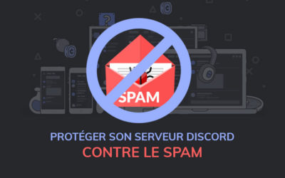 Comment protéger son serveur discord contre le spam ?