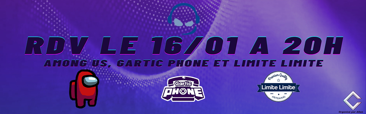 Among US / Gartic Phone / Limite Limite