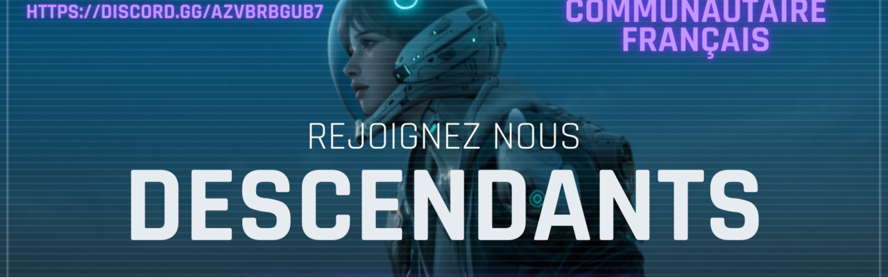 Rassemblement Descendant, The First Descendant sort le 2 Juillet ! Rassemblement Descendant, The First Descendant sort le 2 Juillet !