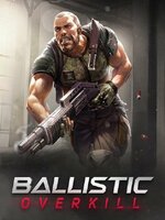 Ballistic Overkill