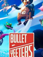 BULLET YEETERS BULLET YEETERS