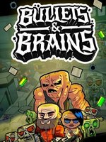 Bullets & Brains Bullets & Brains