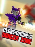 Clone Drone in the Danger Zone