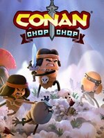 Conan Chop Chop Conan Chop Chop