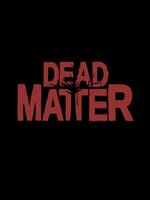 Dead Matter