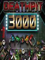 DEATHPIT 3000
