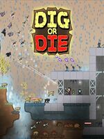 Dig or Die