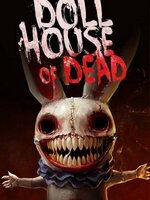 Dollhouse of Dead Dollhouse of Dead
