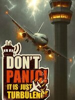 Don't Panic! It is Just Turbulence