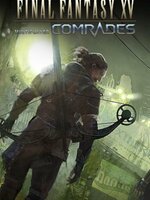 Final Fantasy XV: Comrades Final Fantasy XV: Comrades