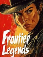 Frontier Legends Frontier Legends