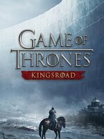 Game of Thrones: Kingsroad Game of Thrones: Kingsroad