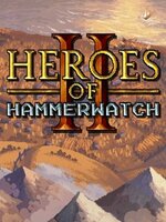 Heroes of Hammerwatch II Heroes of Hammerwatch II