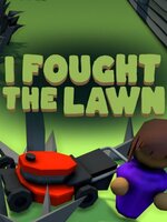 I Fought the Lawn