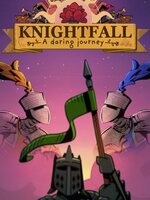 Knightfall: A Daring Journey Knightfall: A Daring Journey