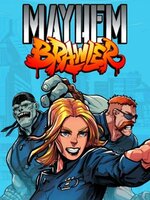Mayhem Brawler Mayhem Brawler
