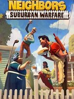 Neighbors: Suburban Warfare