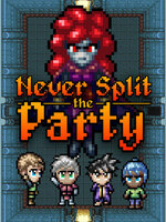 Never Split the Party