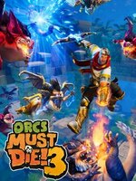 Orcs Must Die! 3 Orcs Must Die! 3