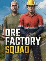 Ore Factory Squad