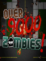 Over 9000 Zombies!