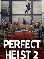 Perfect Heist 2