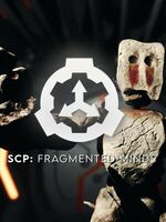 SCP: Fragmented Minds