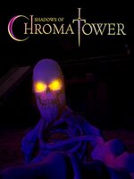 Shadows of Chroma Tower Shadows of Chroma Tower