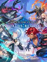 Shadowverse: Worlds Beyond Shadowverse: Worlds Beyond