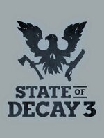 State of Decay 3 State of Decay 3