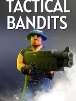 TACTICAL BANDITS TACTICAL BANDITS