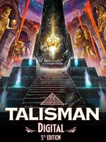 Talisman: Digital 5th Edition Talisman: Digital 5th Edition