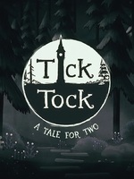 Tick Tock: A Tale for Two