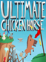 Ultimate Chicken Horse