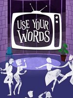 Use Your Words Use Your Words
