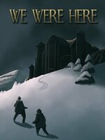 We Were Here We Were Here