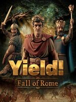 Yield! Fall of Rome Yield! Fall of Rome