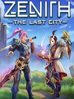 Zenith: The Last City