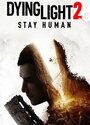 Dying Light 2: Stay Human Dying Light 2: Stay Human