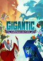 Gigantic: Rampage Edition Gigantic: Rampage Edition