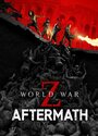 World War Z: Aftermath World War Z: Aftermath